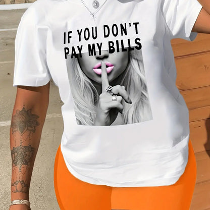 Shut Up Print T-Shirt